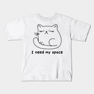 Sad cat "i need my space" Kids T-Shirt